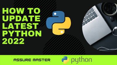 How To Update Python in latest Version 2022